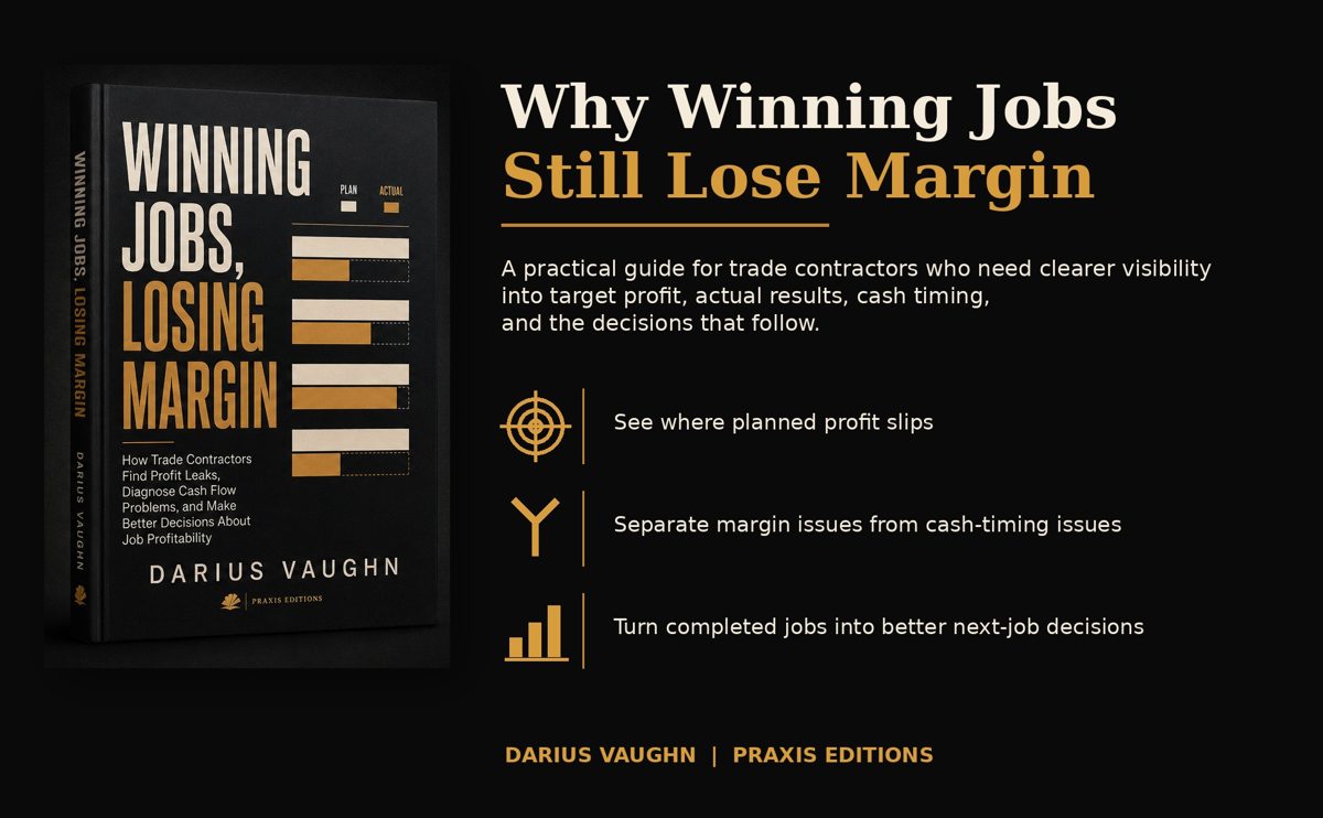 Why winning jobs still lose margin: planned profit, actual results, cash timing, and next-job decisions